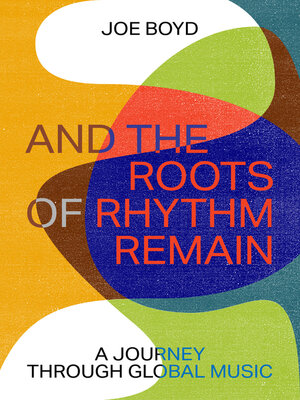 cover image of And the Roots of Rhythm Remain